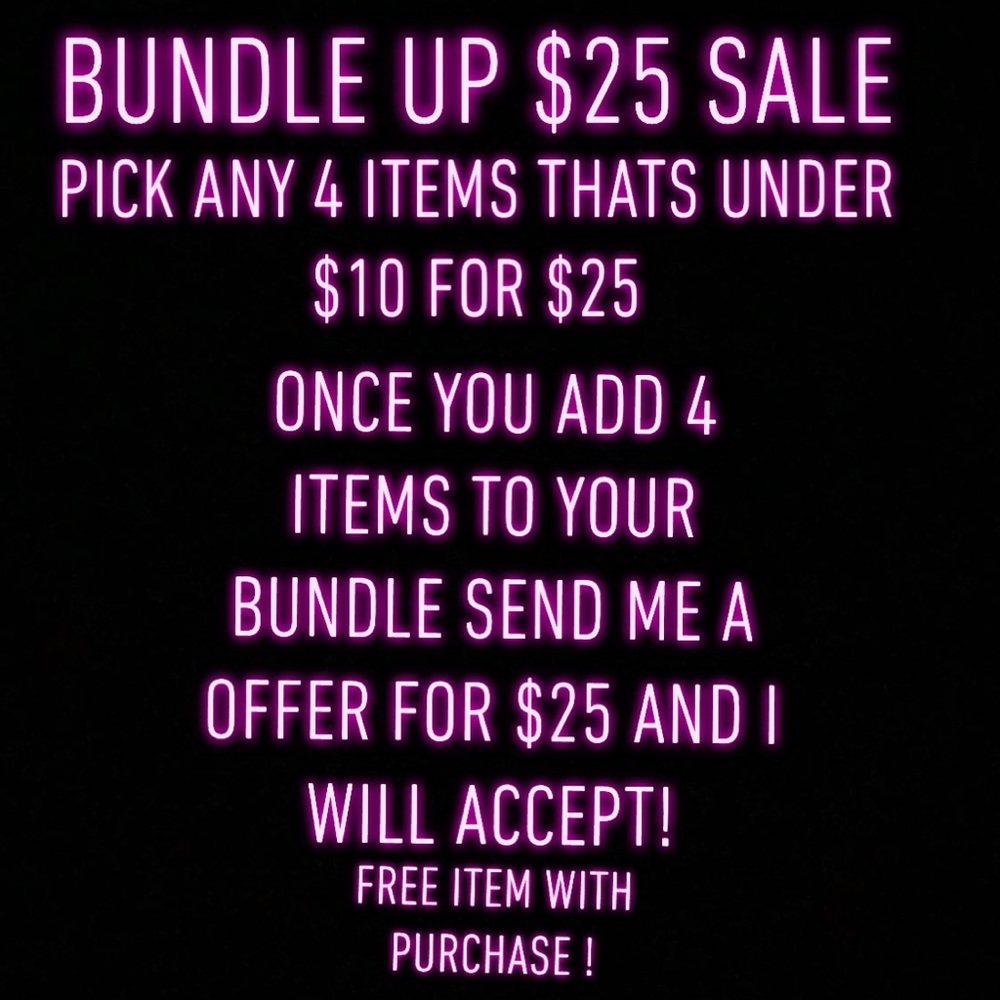 4 ITEMS FOR $25 BUNDLE DEAL SALE! UNDER $10 ITEMS!